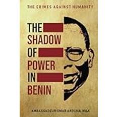 THE SHADOW OF POWER IN BENIN: CRIMES AGAINST HUMANITY