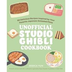 UNOFFICIAL STUDIO GHIBLI COOKBOOK 50 DELICIOUS RECIPES HC