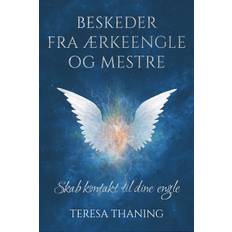 Thaning, Teresa: Beskeder fra ærkeengle og mestre