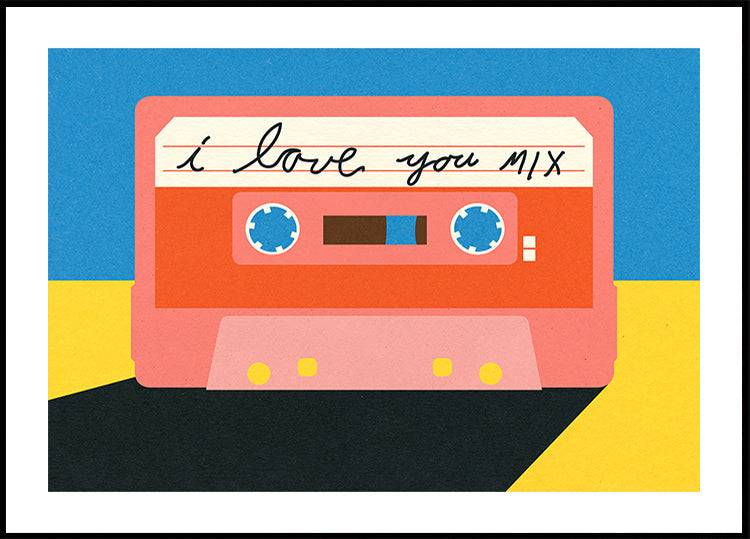 I Love You Mix Tape Plakat (30x40cm) - Plakater >