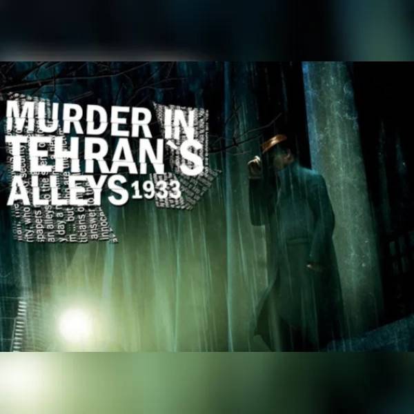 Murder In Tehran's Alleys 1933 (PC) Steam Key - GLOBAL