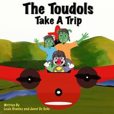 The Toudols - Louis Stanley - 9781497515987