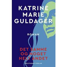 Det samme og noget helt andet - Katrine Marie Guldager - E-bog