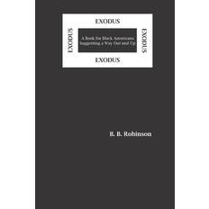 Exodus - Brooks B Robinson - 9798587412750