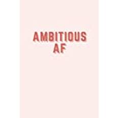 Ambitious AF Lined 6x9 Notebook Journal, 120 Blank Lined Pages