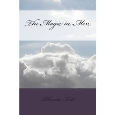 The Magic in Men - Rhonda L Tett - 9781494944049