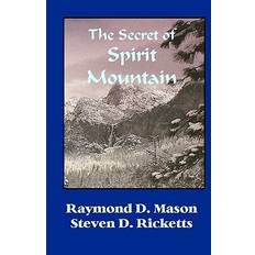 The Secret Of Spirit Mountain - Steve Ricketts - 9781441405326