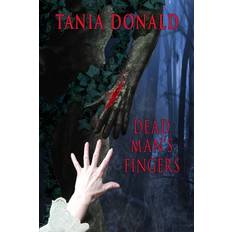 Dead Man's Fingers - Tania Donald - 9781696807678