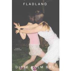 Fladland - Ditte Holm Bro - 9788793206854