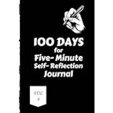 100 Days for Five-Minute Self-Reflection Journal Volume 4