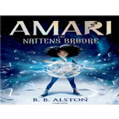 Amari (1) - Amari og Nattens Brødre | B. B. Alston | Språk: Danska