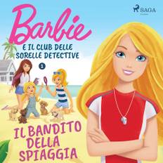 Barbie E Il Club Delle Sorelle Detective 1 - Il Bandito Dell - 9788726851113