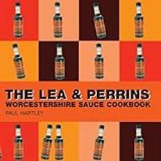 The Lea & Perrins Worcestershire Sauce Cookbook by Paul Hartley (30-Aug-2005) Hardcover