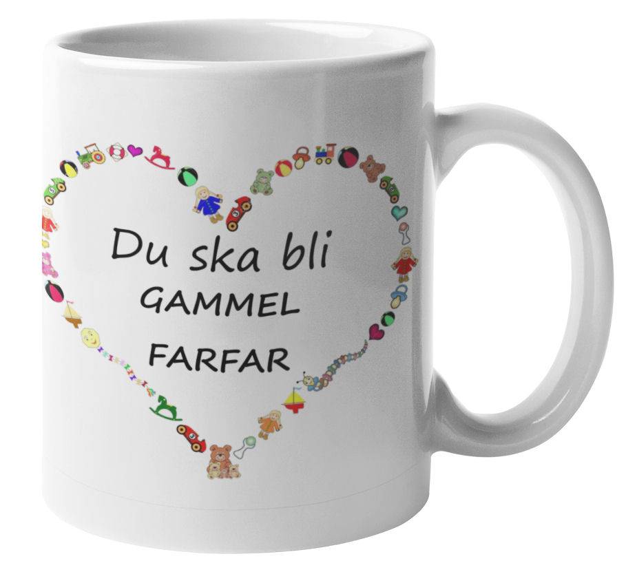 Mugg - Du ska bli gammelfarfar