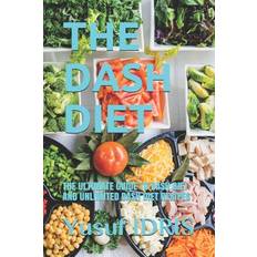 The Dash Diet - Yusuf Idris - 9781679493577