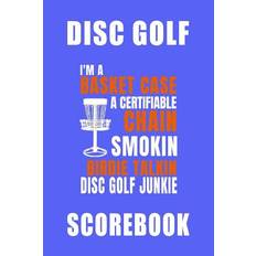 Basket Case Disc Golf Scorebook - Jake A Smith - 9781731579393