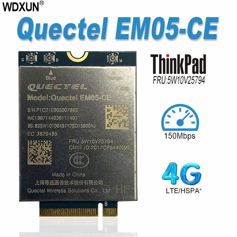 LTE Cat 4 4G module EM05-CE 5W10V25794 For Lenovo ThinkPad X1 Carbon 8th/9th P1 X1 Extreme Gen 4 T14 T15 X13 T14s L14 T14s Gen 2