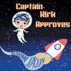 Captain Kirk Approves - Rooanne Jae a Joaquin - 9781499078589