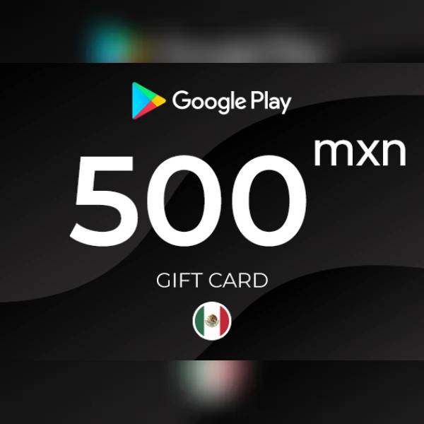 Google Play Gift Card 500 MXN Key - MEXICO