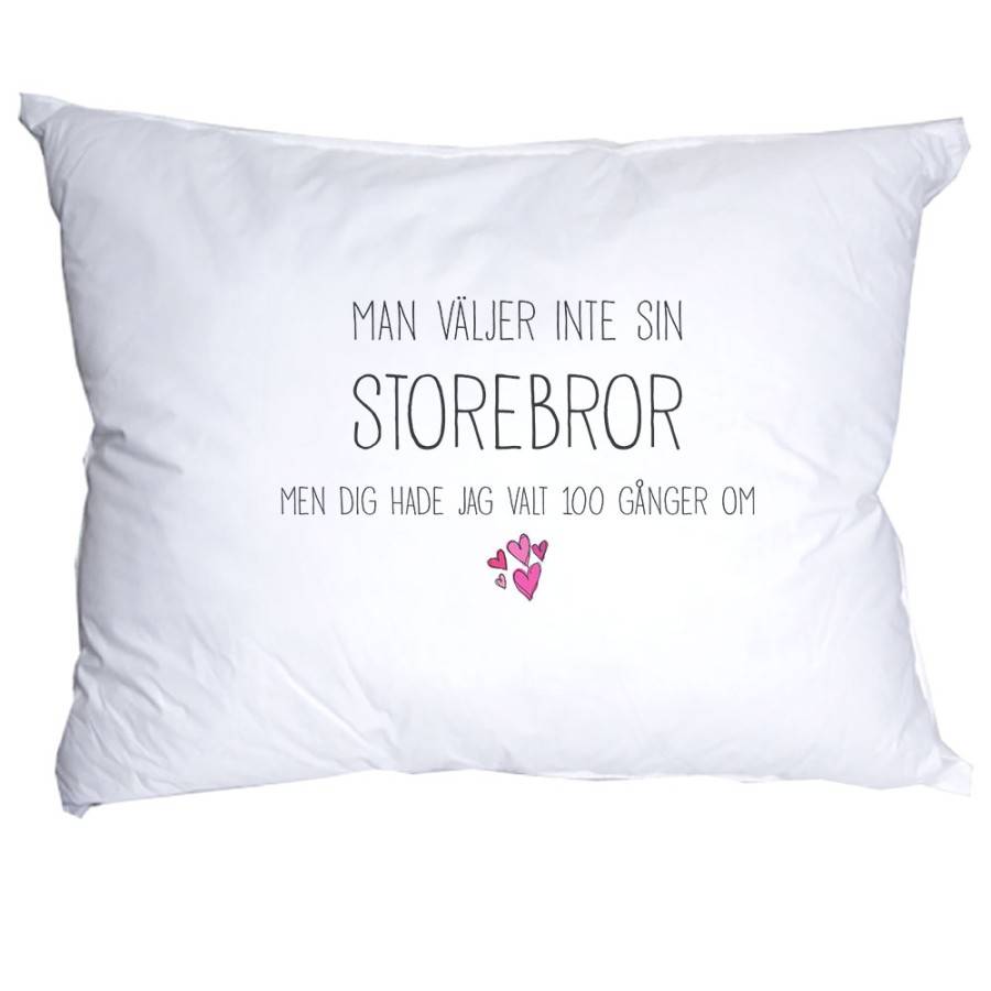 Man väljer inte sin Storebror Örngott