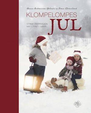 'Klompelompes jul : strikk, inspirasjon, mat, pynt, gaver' - Hanne Andreassen Hjelmås og Torunn Steinsland - Bog