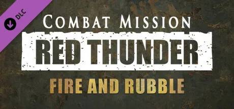 Combat Mission: Red Thunder - Fire and Rubble (Steam)