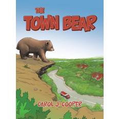 The Town Bear - Carol J. Cooper - 9781665743297