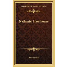 Nathaniel Hawthorne - Annie Fields - 9781163835104