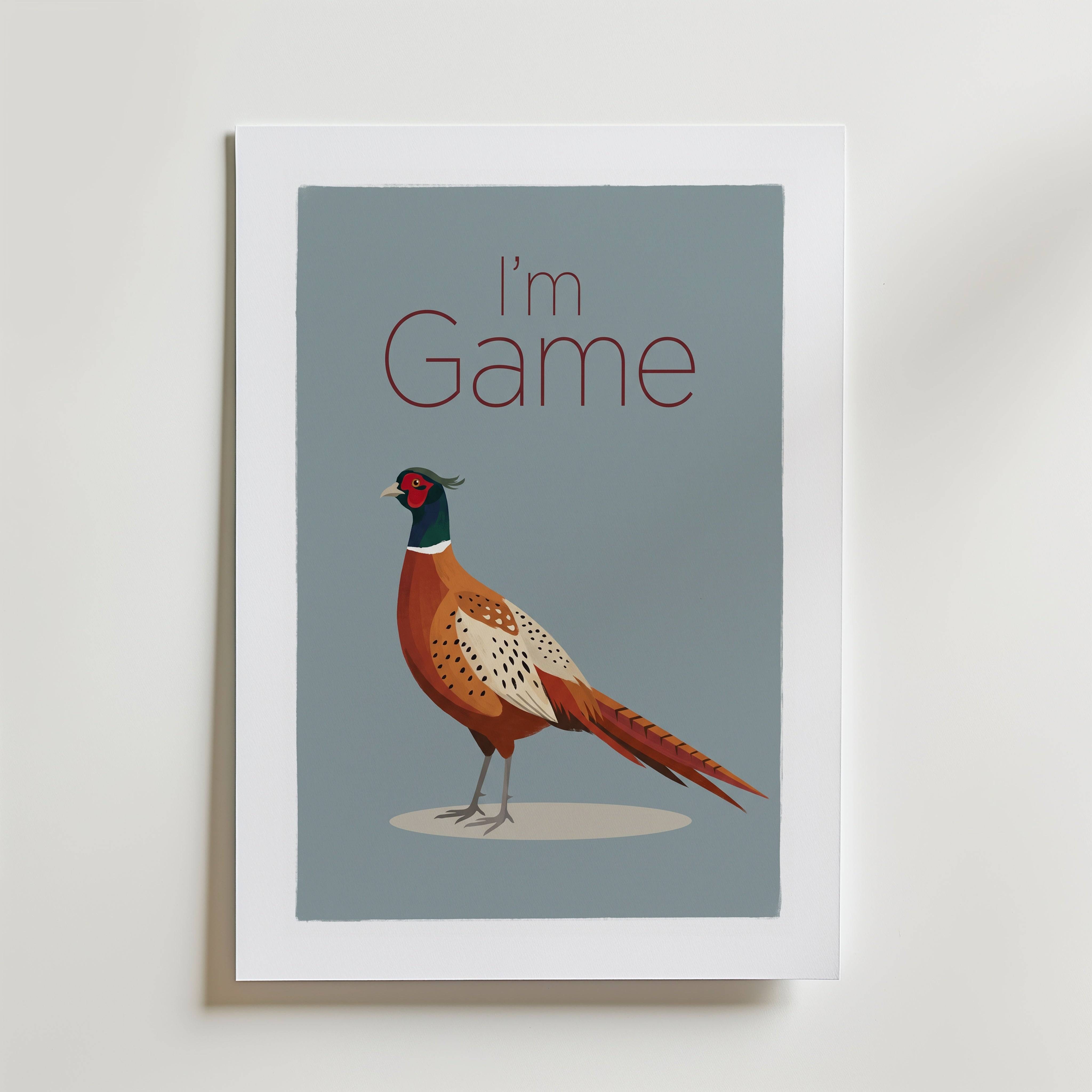 I'm Game Poster - Fine Art Poster 70x100 cm Med passepartout