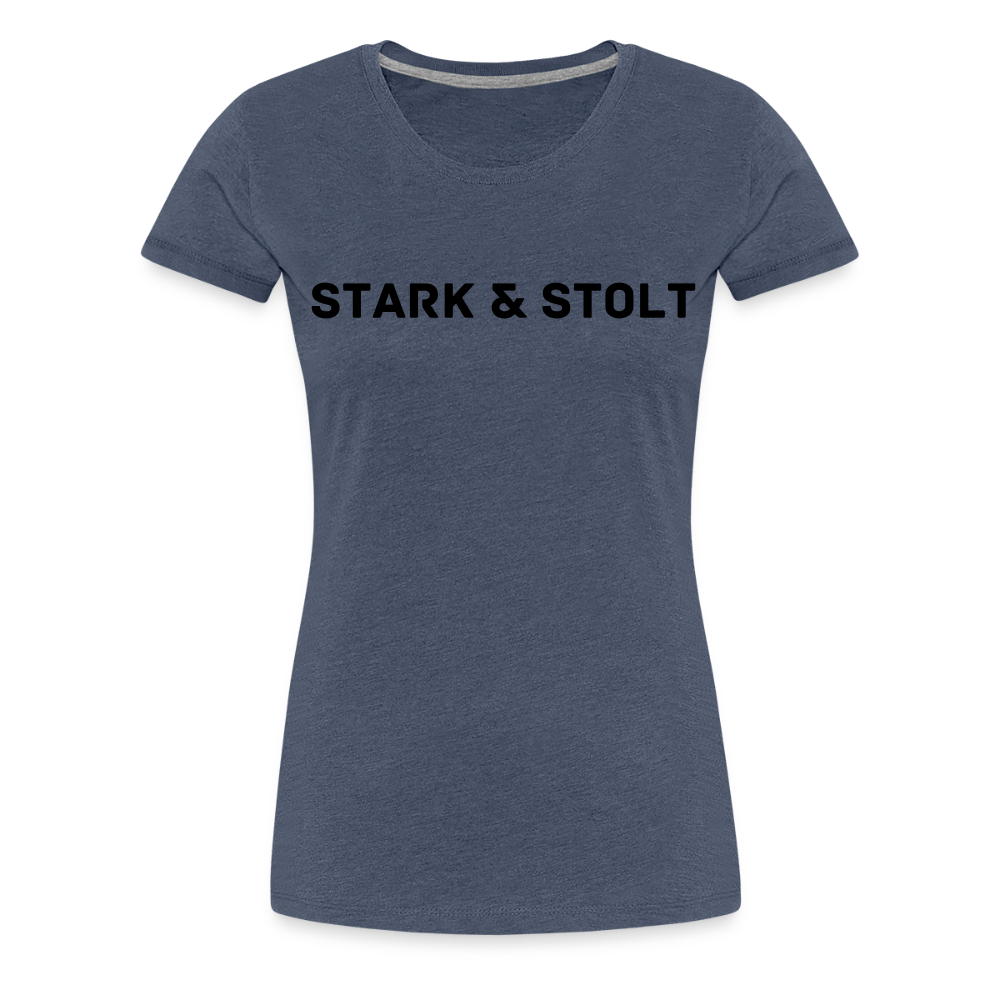 STRONG & PROUD premium T-Shirt women
