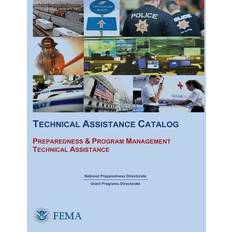 Technical Assistance Catalog - Federal Emergency Management Agency - 9781482506419