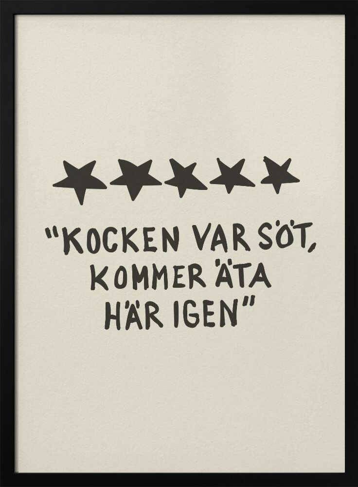 Kocken Var Söt Poster - 50x70 cm / 20x28″