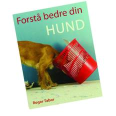 Forstå Bedre Din Hund af Roger Tabor