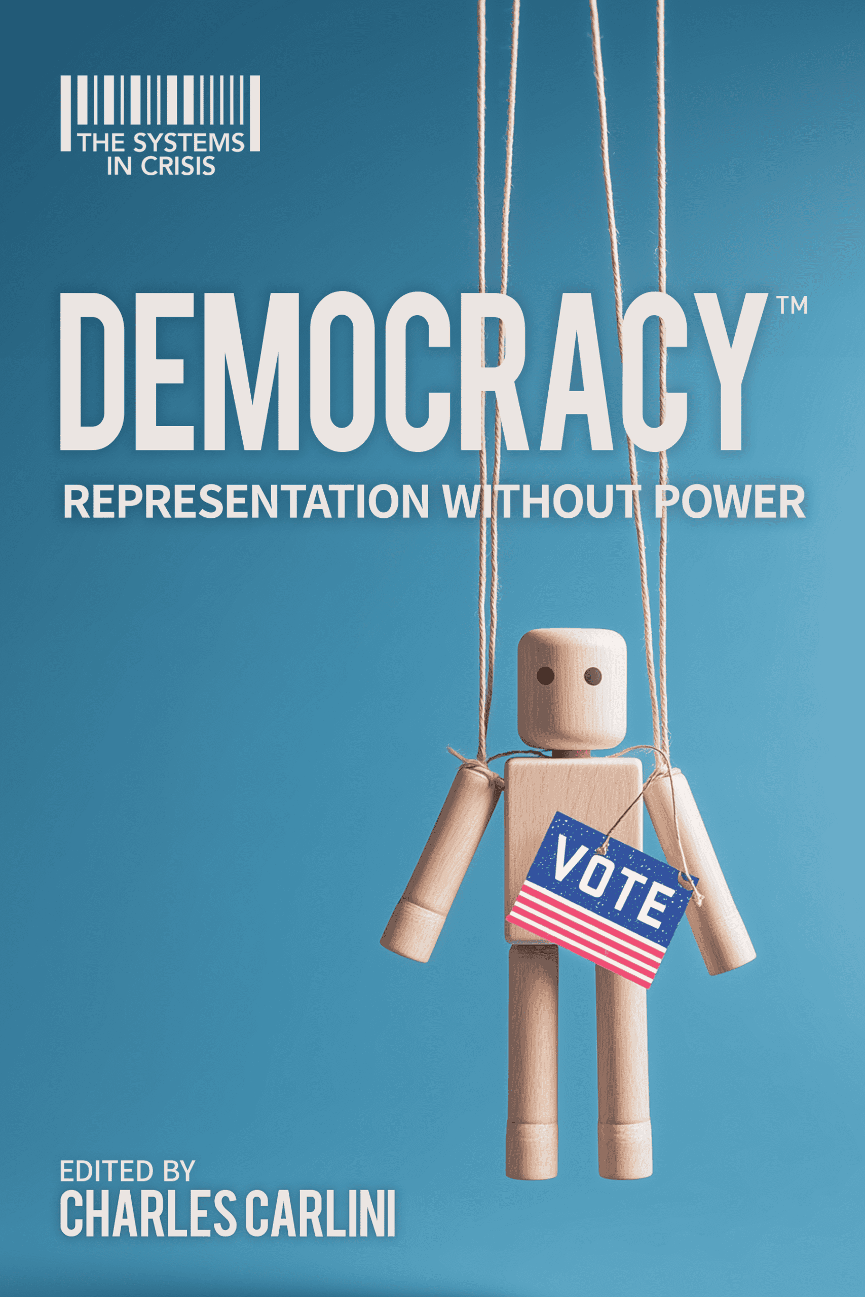 Democracy™: Representation Without Power - Audiobook