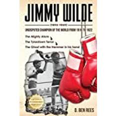 Jimmy Wilde ( 1892-1969): Undisputed Champion Of the World From 1916 to 1922: The Mighty Atom< The Tylorstown Terror< The Ghost with the Hammer in his hand