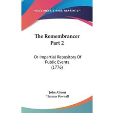 The Remembrancer Part 2 - John Almon - 9781104701857