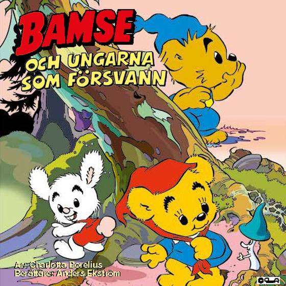 Bamse och ungarna som försvann (Bamse #5) ljudbok
