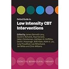 [(Oxford Guide to Low Intensity CBT Interventions)] [ Edited by James Bennett-Levy, Edited by Dr. Helen Christensen, Edited by Paul Farrand, Edited by Dr. Kathleen Griffiths, Edited by Britt Klein, Edited by Mark A. Lau, Edited by Judy Proudfoot, Edited by David Kavanagh, Edited by Lee Ritterband ] [July, 2010]