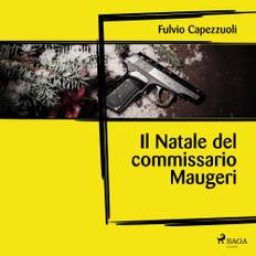 Il Natale Del Commissario Maugeri - Fulvio Capezzuoli - 9788728496244