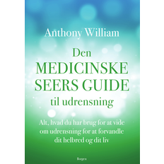 DEN MEDICINSKE SEERS GUIDE TIL UDRENSNING