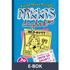 Nikkis dagbok #5: Berättelser om en (INTE SÅ SMART) Fröken Besserwisser, E-bok
