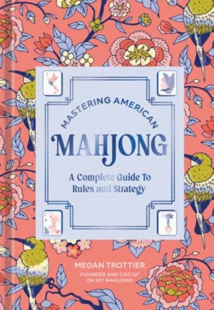 Mastering American Mahjong: A Complete Guide to Rules... (Bog, Hardback, Engelsk)