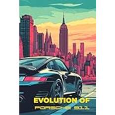 Evolution of Porsche 911: Poster book of illustrations of legendary Porsche 911