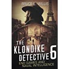 The Klondike Detective 6: End Game and Naval Intelligence