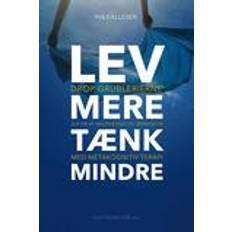 Lev mere - tænk mindre