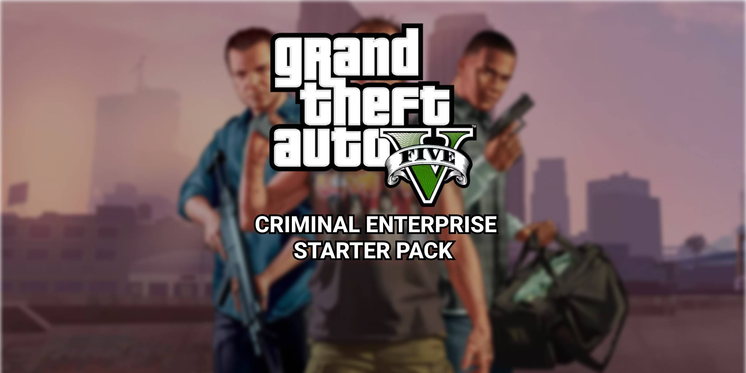 Grand Theft Auto V GTA Criminal Enterprise Starter Pack (PC) - Premium Edition