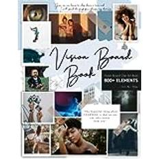 Vision Board Clip Art Book । 2023-2024: 800+ Handpicked Images, Words, Quotes & more to Amplify Your Vision Board Kit | For Women & Men