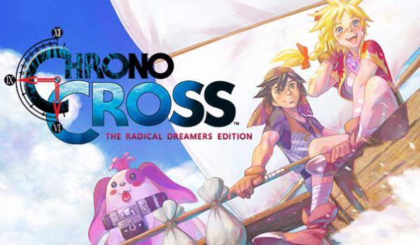 Chrono Cross The Radical Dreamers Edition (PC) - THE RADICAL DREAMERS