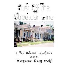 Just Off the Streetcar Line - Margrete Grey Wolf - 9781489535146