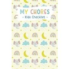 My Chores Kids Checklist: Kids Daily Routine Checklist to Develop Good Habits, Stay Organized, and Improve Their Focus | Includes Gratitude, Goal, Mood, & Weekly Planner